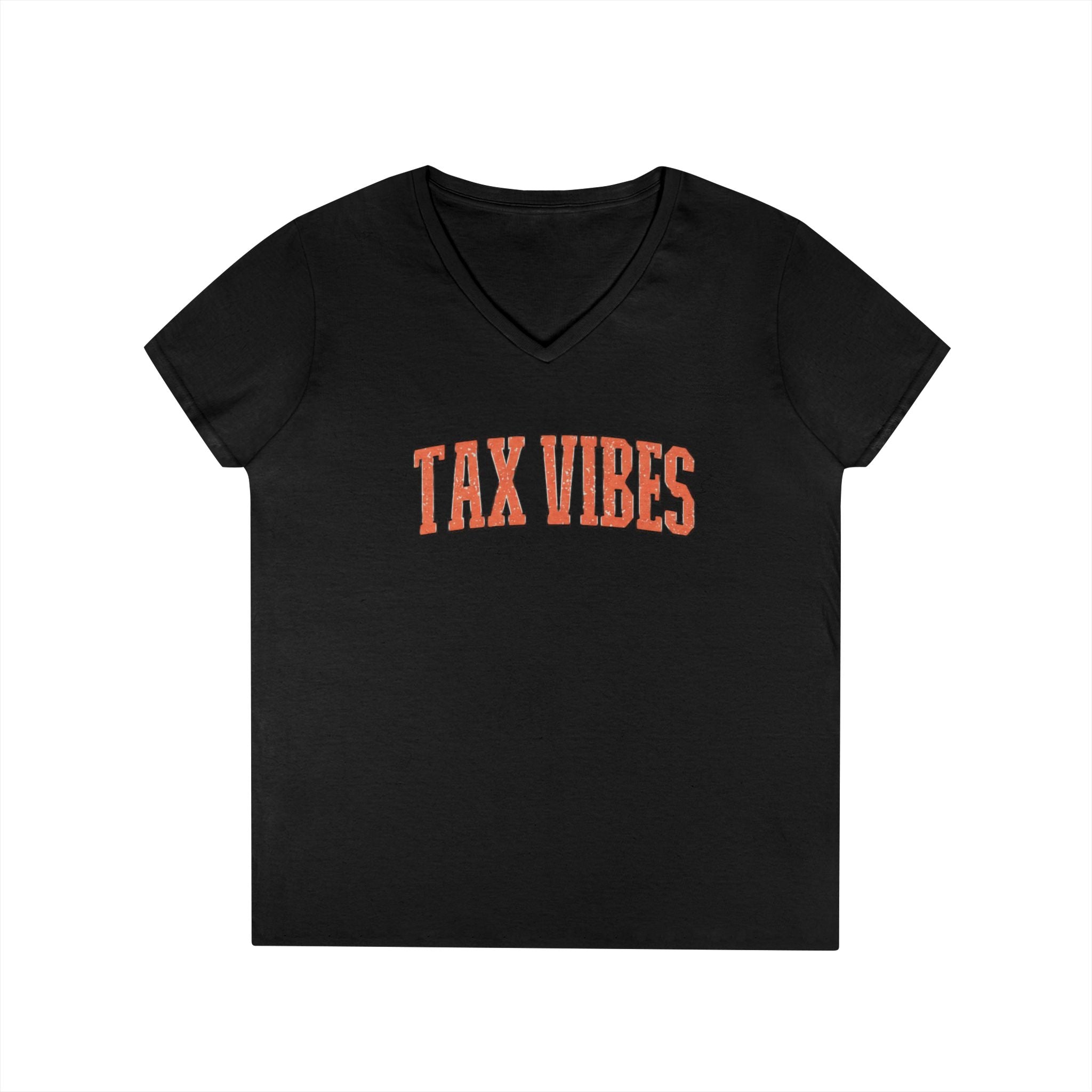 Tax Vibes Ladies' V-Neck T-Shirt,