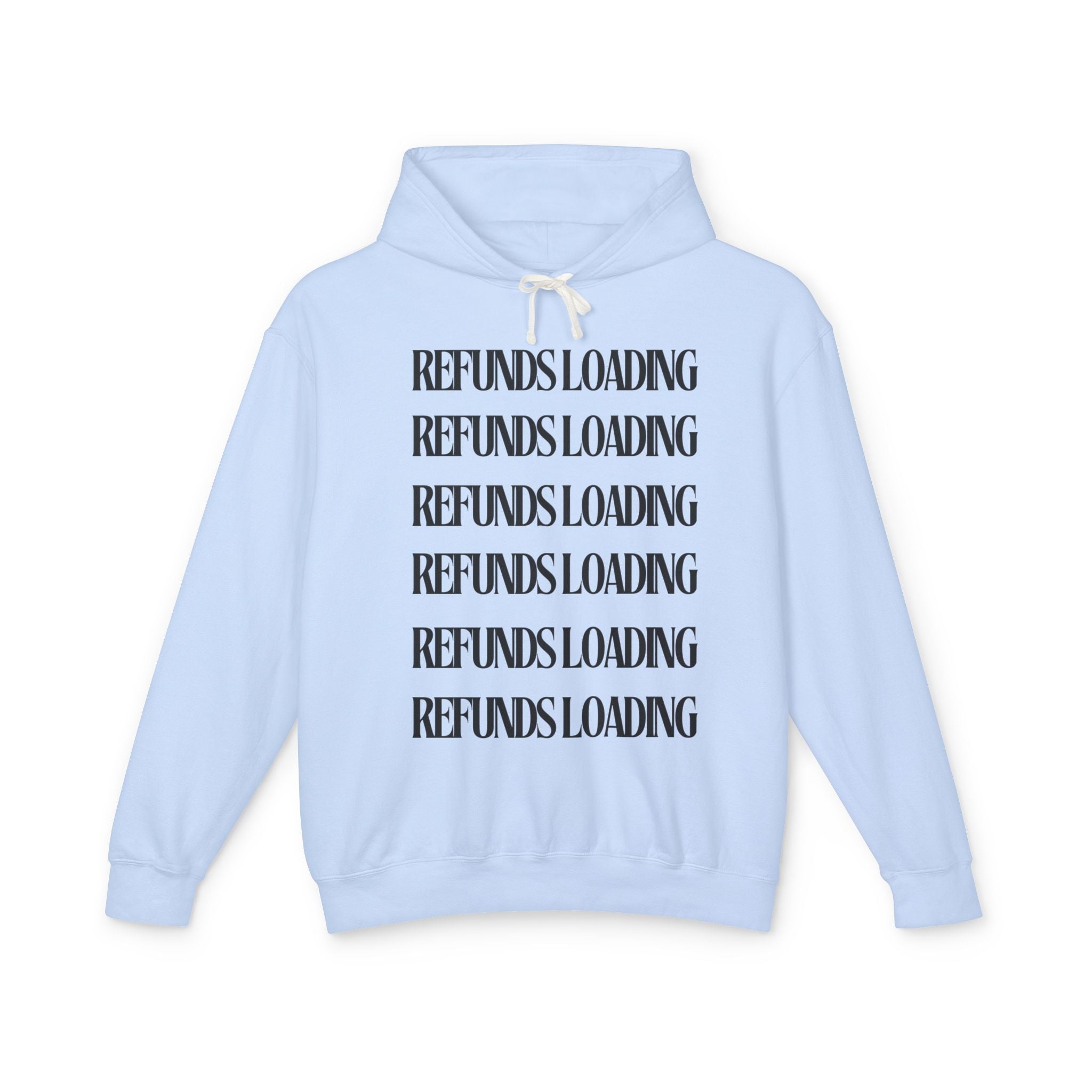 Refunds Loading Unisex Hoodie