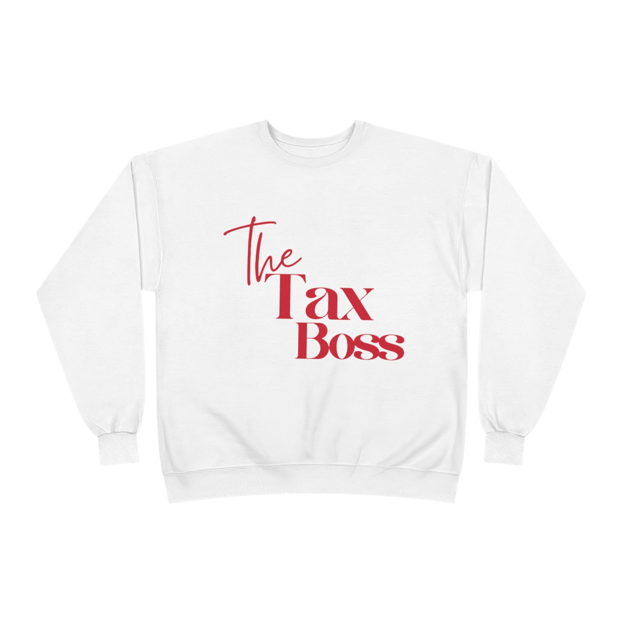 Tax Boss Sweatshirt, Unisex Tax Professionals