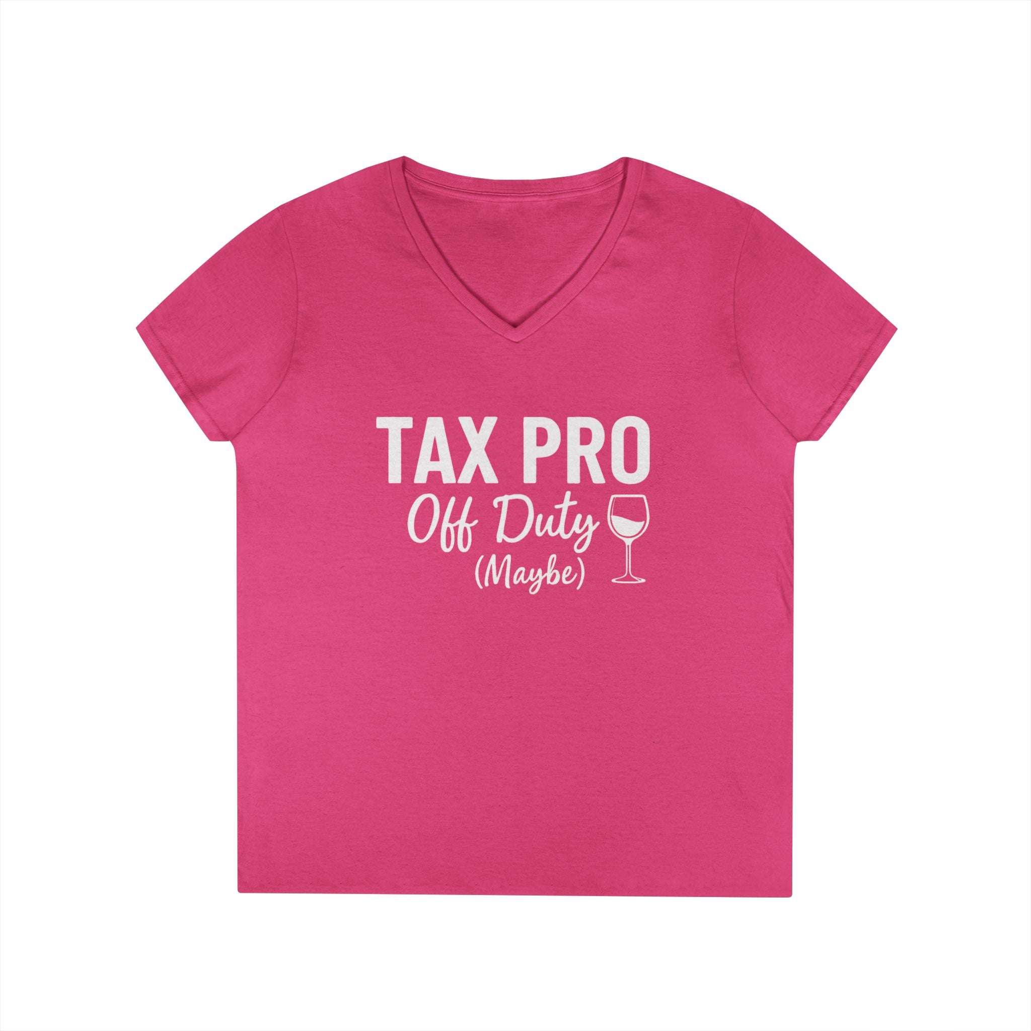 Tax Pro V-Neck T-Shirt - Fun Gift for Accountants, Wine Lovers, Off Duty Tax Season Tee, Tax Day Humor Shirt, Women’s Casual Top