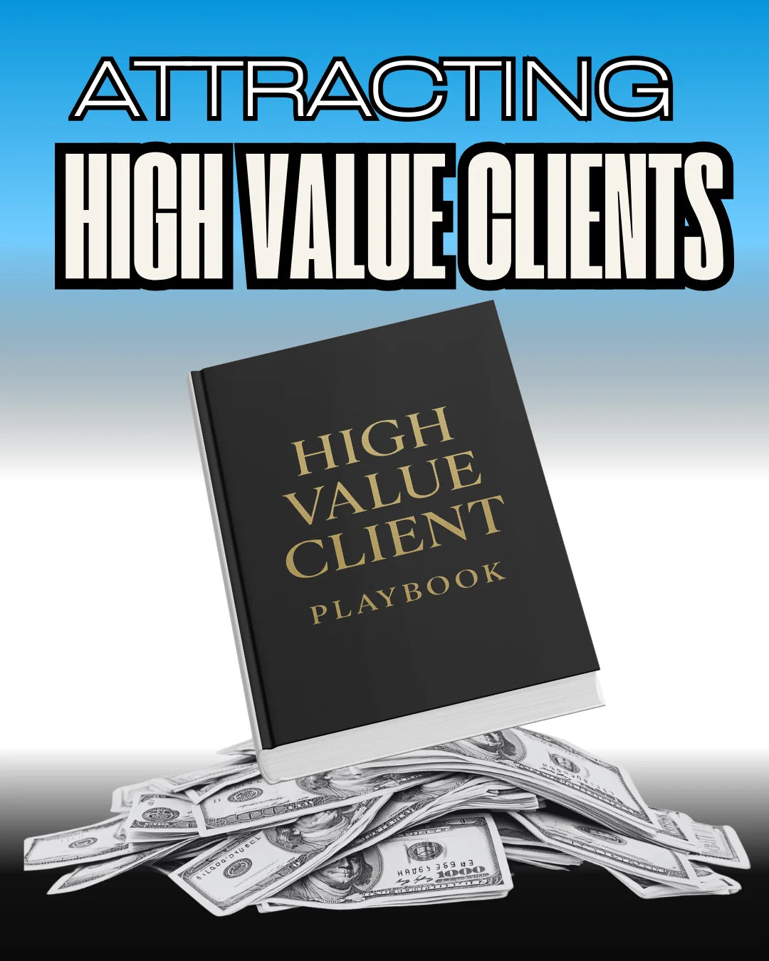 High Value Client Playbook