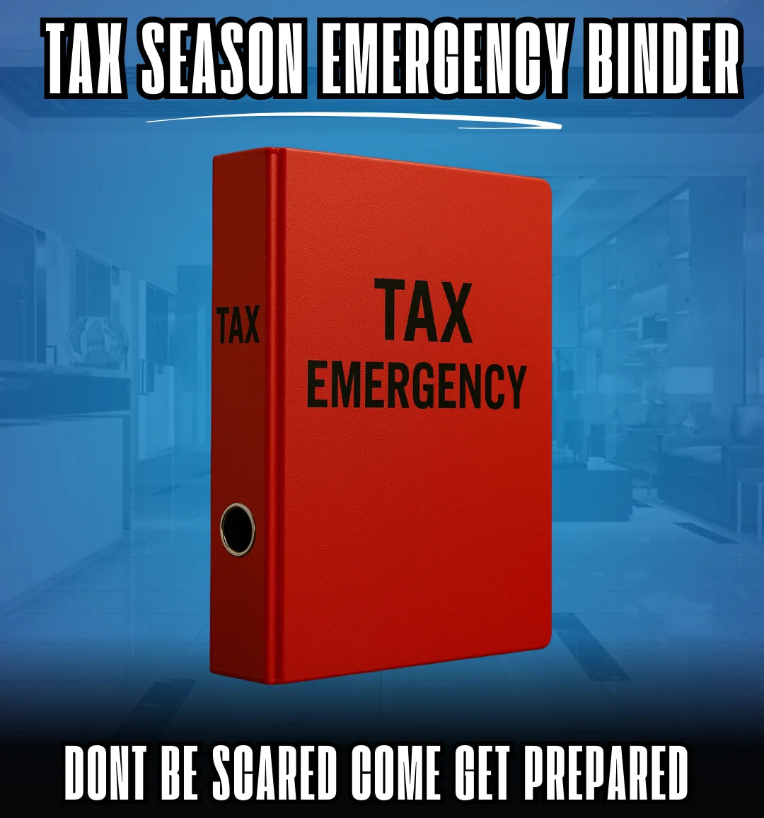 Tax Season Emergency Binder
